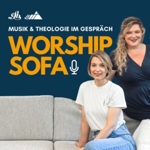 Podcast Worship Sofa: Musik & Theologie im Gespräch Podcast Worship Sofa: Musik & Theologie im Gespräch