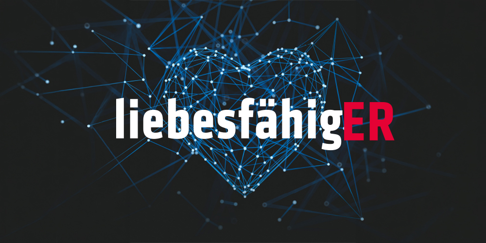 liebesfähigER – «Christsein und Reife»